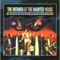 Album cover of Live At The Haunted House by Mermen