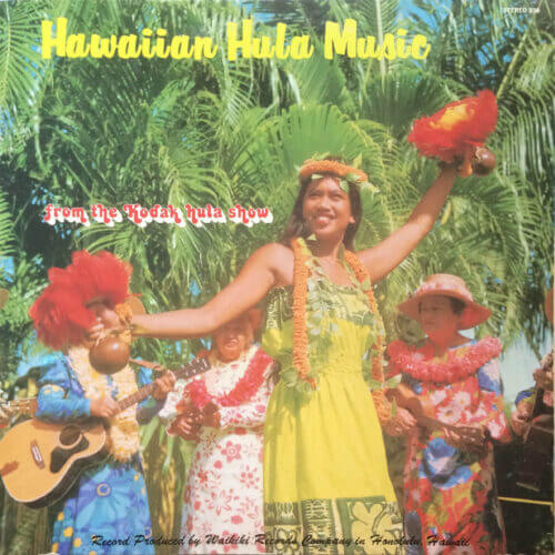 Album cover of Hawaiian Hula Music from The Kodak Hula Show by Various Artists
