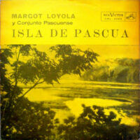 Album cover of Isla de Pescua by Margot Loyola y Conjunto Pascuense