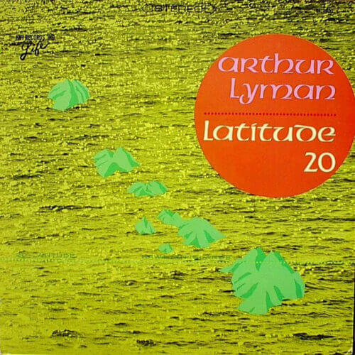 Album cover of Latitude 20 by Arthur Lyman