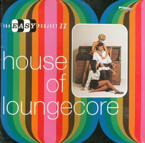 Album cover of Loungecore Favourites by Easy Project