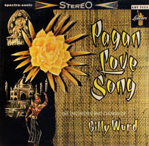 Album cover of Pagan Love Song by The Orchestra & Chorus Of Billy Ward