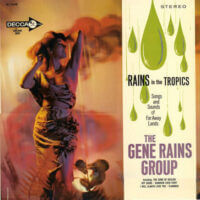 Album cover of Rains In The Tropics by Gene Rains