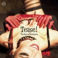 Album cover of Tease! The Beat of Burlesque by Various Artists