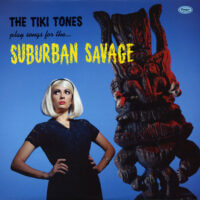 Album cover of Suburban Savage by The Tiki Tones