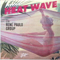 Album cover of Tropical Heat Wave by The Rene Paulo Group