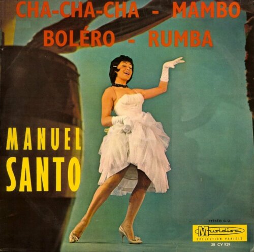 Album cover of Cha Cha Cha - Mambo - Bolero - Rumba by Manuel Santo