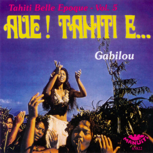 Album cover for Tahiti Belle Epoque Vol 5 - Gabilou