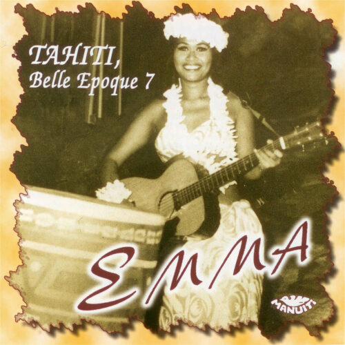 Album cover for Tahiti Belle Epoque Vol 7 - Emma