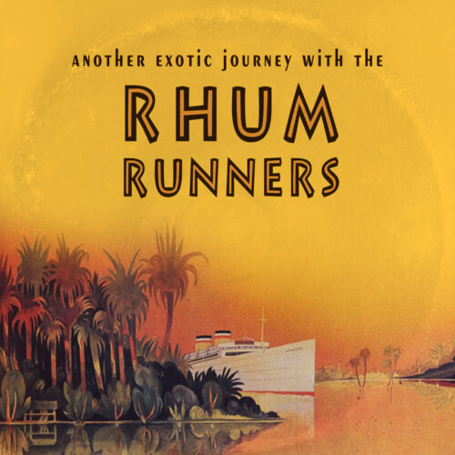 Album cover for Another Exotic Journey with The Rhum Runners