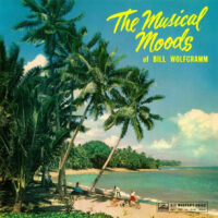 The Musical Moods of Bill Wolfgramm