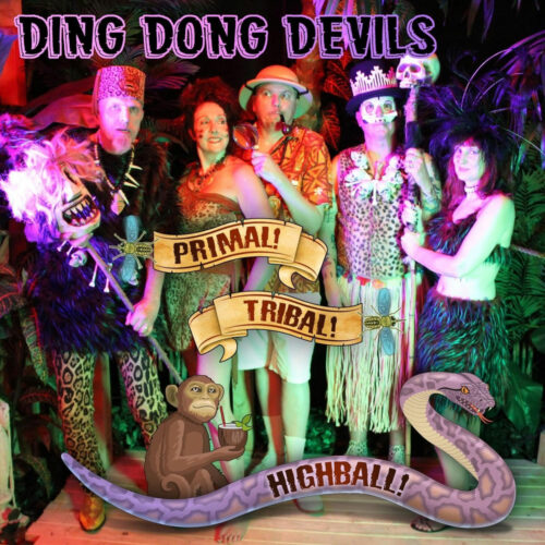 Album cover for Primal! Tribal! Highball!