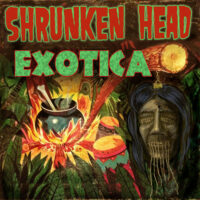 Shrunken Head Exotica