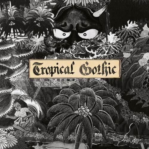 Album cover for Tropical Gothic