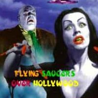 Album cover of Flying Saucers Over Hollywood by Various Artists