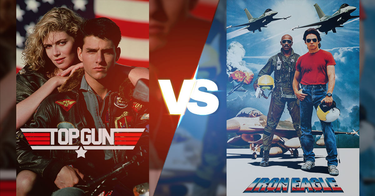 Top Gun vs Iron Eagle